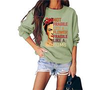 FREEPPCC Felpa girocollo da donna con scritta "Not Fragile Like A Flower Fragile Like A Bomb", Verde, M