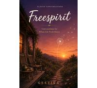 Freespirit: Conversations for When Life Feels Heavy