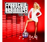 Freestyle Beginnings - Vol. 10-Freestyle Beginnings