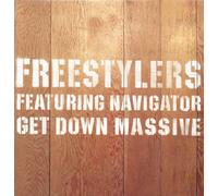 Freestylers - Get Down Massive