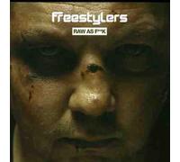 Freestylers - Raw As Fuck (+Bonus)
