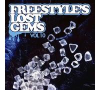 Freestyle's Lost Gems - Vol. 10-Freestyle's Lost Gems