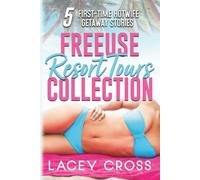 Freeuse Resort Tours Collection: 5 First-Time Hotwife Getaway Stories