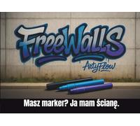 FreeWalls - Szkicownik graffiti: ściany, ciężarówki i miejskie tła do samodzielnego uzupełnienia: Szkicownik pełen swobody twórczej, oparty na ... niezależnych i idących własną drogą.