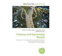 Freeway and Expressway Revolts: Road protest in the United Kingdom, Canceled expressways in Florida, Developed country, Freeway, Washington, D.C, Unused highway