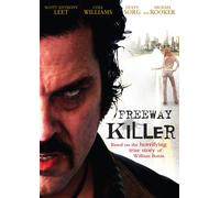 Freeway Killer (DVD) Scott Anthony Leet Cole Williams Dusty Sorg Michael Rooker