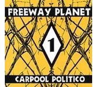 Freeway Planet - Carpool Politico
