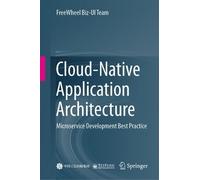 FreeWheel Biz-UI Team Cloud-Native Application Architecture (Copertina rigida)