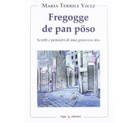 Fregogge de pan pöso. Scritti e pensieri di una genovese doc - 20