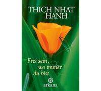 Frei sein, wo immer du bist