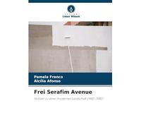 Frei Serafim Avenue: Notizen zu einer modernen Landschaft (1940-1980)