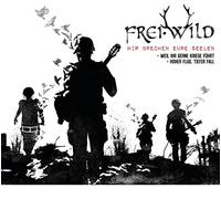 Frei.Wild - Wir Brechen Eure Seelen