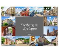 Freiburg im Breisgau Impressionen (Tischkalender 2026 DIN A5 quer), CALVENDO Monatskalender: Zwölf einmalig schöne Bilder der Stadt Freiburg im Breisgau