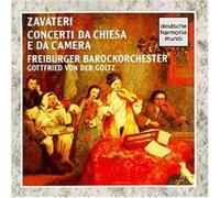 Freiburger Barockorchester Zavateri: Concerti Da Chiesa e Da Camara (CD)