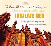 Freiburger Domsingknaben/Hug - Jubilate Deo