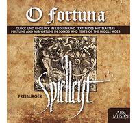 Freiburger Spielleyt - O Fortuna: Luck In The Songs Of Middle Ages