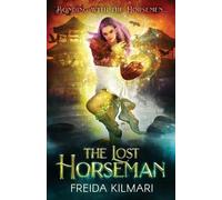 Freida Kilmari The Lost Horseman (Tascabile)