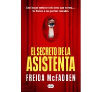 Freida McFadden Carlos Abr El secreto de la asistenta (La asistenta (Tascabile)