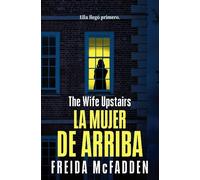 Freida McFadden La mujer de arriba / The Wife Upstairs (Tascabile)
