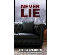 Freida McFadden Never Lie (Copertina rigida)