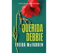 Freida McFadden Querida Debbie / Dear Debbie (Tascabile)