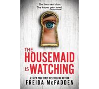 Freida McFadden The Housemaid Is Watching (Copertina rigida)