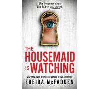 Freida McFadden The Housemaid Is Watching (Tascabile) Housemaid