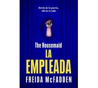 Freida McFadden The Housemaid (La empleada) (Tascabile)