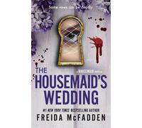 Freida McFadden The Housemaid's Wedding (Tascabile)