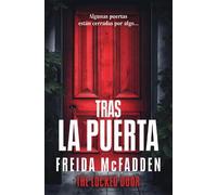 Freida McFadden Tras la puerta/ The Locked Door (Tascabile)