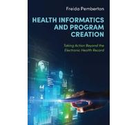 Freida Pemberton Health Informatics and Program Creation (Tascabile)