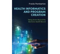Freida Pemberton Health Informatics and Program Creation (Tascabile)