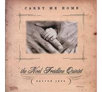 Freidline, Noel - Carry Me Home
