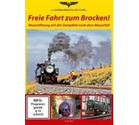 Freie Fahrt zum Brocken! Neueröffnung mit der Dampflok nach dem Mauerfall [Edizione: Germania]