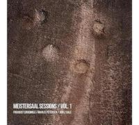 Freigeist Ensemble, Joolz Gale, & Marlis Petersen - Meistersaal Sessions / Vol. 1: Romantic Chamber Music