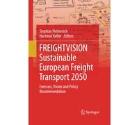 FREIGHTVISION - Sustainable European Freight Transport 2050 - Springer, 2014