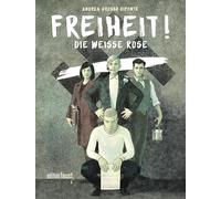 Freiheit! Die Weiße Rose: Graphic Novel