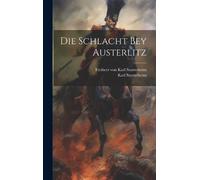 Freiherr Von Karl Stutterheim Karl Stutterhei Die Schlacht be (Copertina rigida)