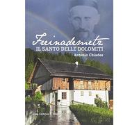 Freinademetz. Il Santo delle Dolomiti