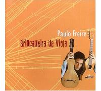 FREIRE, PAULO - BRINCADEIRA DE VIOLA