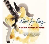 FREISCHLADER, HENRIK - BLUES FOR GARY