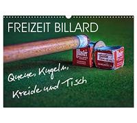 Freizeit Billard - Queue, Kugeln, Kreide und Tisch (Wandkalender 2026 DIN A3 quer), CALVENDO Monatskalender: Billard - faszinierender Sport am grünen Tuch mit Stock und Stoß