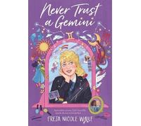 Freja Nicole Woolf Never Trust a Gemini (Copertina rigida) Never Trust a Gemini