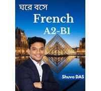 ঘরে বসে French A2 - B1: édition 2025 - 2026 | Livre, 126 pages | Shuvo DAS
