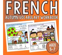 French Autumn Vocabulary Workbook: French Fall & Halloween Labelling Practice Writing & Colouring Book for Ages 5-7