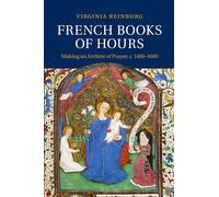 Virginia Reinburg French Books of Hours (Tascabile)