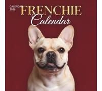 French Bulldog Calendar 2026: Celebrate Every Month with the Adorable Frenchie