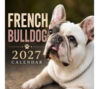 French Bulldog Calendar 2027: Small Dog Breed Photos