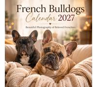 French Bulldogs: Calendar 2027
