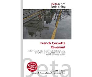 French Corvette Revenant: Robert Surcouf, Albin Roussin, HMS Modeste, George Elliot, Action of 31 May 1809, French Frigate Bellone, Guy- Victor Duperré